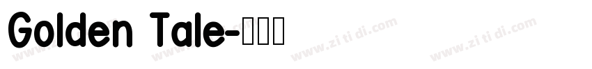 Golden Tale字体转换
